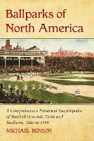 Book Cover for Ballparks of North America by Michael Benson