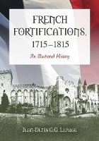 Book Cover for French Fortifications, 1715-1815 by Jean-Denis G.G. Lepage