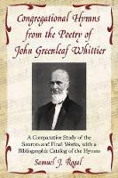 Book Cover for Congregational Hymns from the Poetry of John Greenleaf Whittier by Samuel J Rogal
