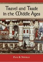 Book Cover for Travel and Trade in the Middle Ages by Paul B. Newman