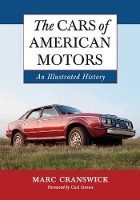 Book Cover for The Cars of American Motors by Marc Cranswick