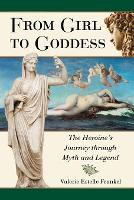 Book Cover for From Girl to Goddess by Valerie Estelle Frankel