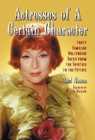 Book Cover for Actresses of a Certain Character by Axel Nissen