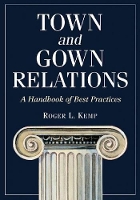 Book Cover for Town and Gown Relations by Roger L. Kemp