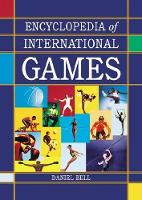 Book Cover for Encyclopedia of International Games by Daniel Bell
