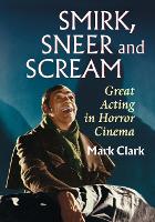 Book Cover for Smirk, Sneer and Scream by Mark Clark