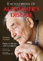 Book Cover for Encyclopedia of Alzheimer's Disease; With Directories of Research, Treatment and Care Facilities, 2d ed. by Elaine A. Moore