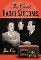 Book Cover for The The Great Radio Sitcoms by Jim Cox