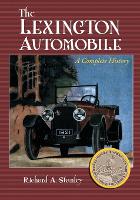 Book Cover for The The Lexington Automobile by Richard A. Stanley