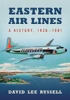 Book Cover for Eastern Air Lines by David Lee Russell