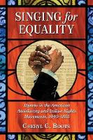 Book Cover for Singing for Equality by Cheryl C. Boots