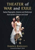 Book Cover for Theater of War and Exile by Domnica Radulescu