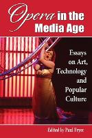 Book Cover for Opera in the Media Age by Paul Fryer