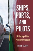 Book Cover for Ships, Ports, and Pilots by Roger Clancy