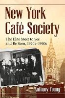 Book Cover for New York Cafe Society by Anthony Young