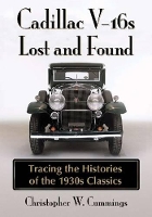 Book Cover for Cadillac V-16s Lost and Found by Christopher W. Cummings