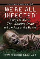 Book Cover for We're All Infected by Dawn Keetley