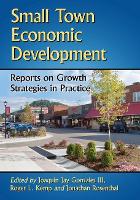 Book Cover for Small Town Economic Development by Joaquin Jay Gonzalez III