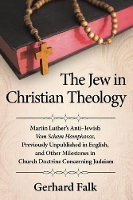 Book Cover for The Jew in Christian Theology by Gerhard Falk