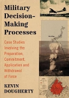 Book Cover for Military Decision-Making Processes by Kevin Dougherty