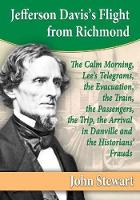 Book Cover for Jefferson Davis's Flight from Richmond by John Stewart