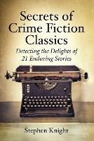 Book Cover for Secrets of Crime Fiction Classics by Stephen Knight