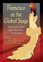 Book Cover for Flamenco on the Global Stage by K. Meira Goldberg