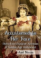 Book Cover for Accustomed to Her Face by Axel Nissen