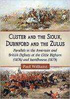 Book Cover for Custer and the Sioux, Durnford and the Zulus by Paul Williams