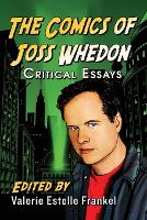 Book Cover for The Comics of Joss Whedon by Valerie Estelle Frankel