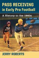 Book Cover for Pass Receiving in Early Pro Football by Jerry Roberts