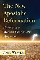 Book Cover for The New Apostolic Reformation by John Weaver