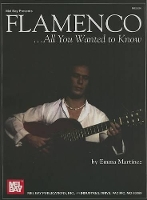 Book Cover for Flamenco - All You Wanted To Know by Emma Martinez
