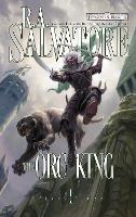 Book Cover for The Orc King by R.A. Salvatore