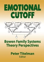 Book Cover for Emotional Cutoff by Peter (Clinical Psychologist, Specializing in Bowen Family Systems Therapy, USA) Titelman