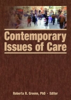 Book Cover for Contemporary Issues of Care by Roberta R. Greene