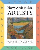 Book Cover for How Artists See: Artists by Colleen Carroll