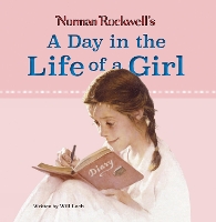 Book Cover for Norman Rockwell’s A Day in the Life of a Girl by Norman Rockwell