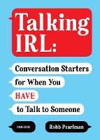 Book Cover for Talking IRL by Robb Pearlman