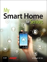 Book Cover for My Smart Home for Seniors by Michael Miller