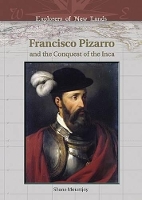 Book Cover for Francisco Pizarro and the Conquest of the Inca by Shane Mountjoy