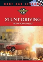 Book Cover for Stunt Driving by Tara Baukus Mello