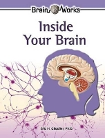 Book Cover for Inside Your Brain by Eric Chudler