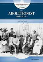 Book Cover for The Abolitionist Movement by Tim McNeese