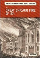 Book Cover for The Great Chicago Fire of 1871 by Paul Bennie