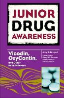 Book Cover for Vicodin, Oxycontin, and Other Pain Relievers by Amy E Breguet, Ronald J Brogan