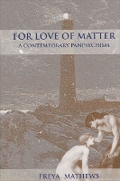 Book Cover for For Love of Matter by Freya Mathews