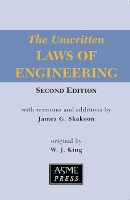 Book Cover for The Unwritten Laws of Engineering by W. J. King