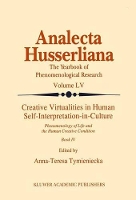 Book Cover for Creative Virtualities in Human Self-Interpretation-in-Culture by Anna-Teresa Tymieniecka