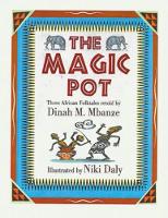 Book Cover for The Magic Pot by Dinah M. Mbanze